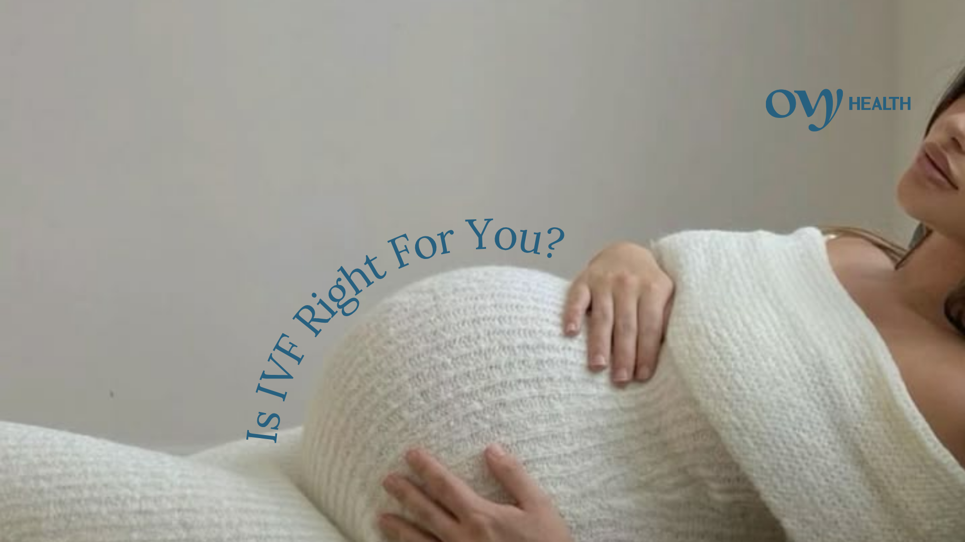 Apakah IVF Cocok untuk Anda? Hal yang Perlu Diketahui Sebelum Memulai